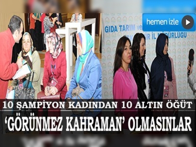 10 şampiyon kadından 10 altın öğüt