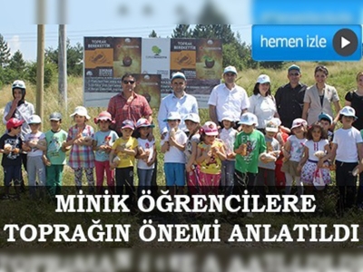 Minik öğrencilere toprağın önemi anlatıldı