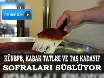 Hatayda iftar sofralarının vazgeçilmezi tatlılar