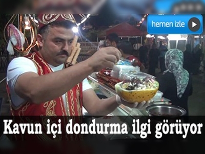 Kavun içi dondurma ilgi görüyor 	