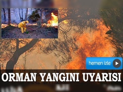 Muğlada çiftçilere orman yangını uyarısı