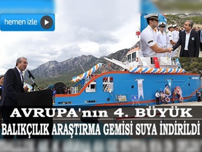 Avrupa'nın 4. büyük balıkçılık araştırma gemisi suya indirildi