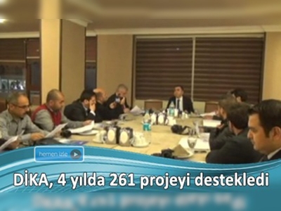 DİKA, 4 yılda 261 projeyi destekledi