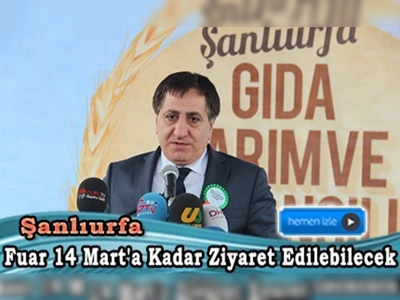 Şanlıurfa 2. Gıda Tarım ve Hayvancılık Fuarı açıldı