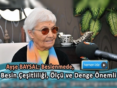 Ayşe Baysal'dan sağlıklı beslenme önerileri