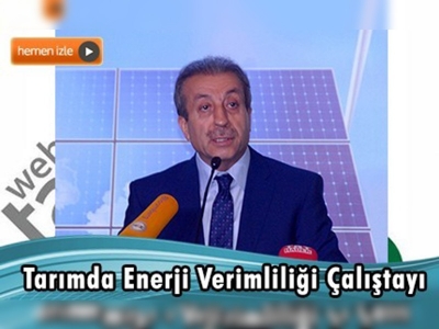 Tarım Havzalarında Sıfır Enerji Açığı Sıfır Atık ve Enerji Verimliliği Çalıştayı