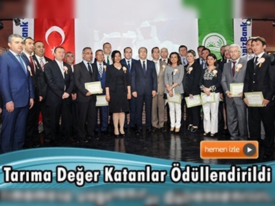 ''Tarıma Değer Katanlar Ödüllendiriliyor Yarışması'' sonuçlandı