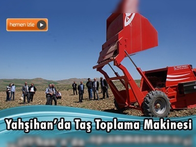 ÇATAK Projesiyle taş toplama makinesi alındı