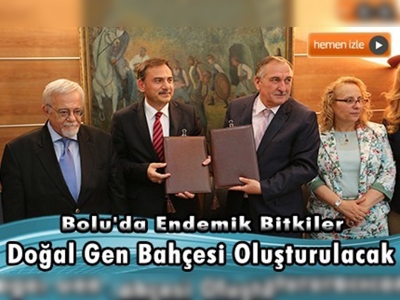 Bolu'da endemik bitkiler doğal gen bahçesi oluşturulacak