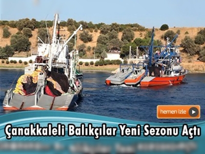 Çanakkale'de 2015-2016 su ürünleri av sezonu törenle açıldı