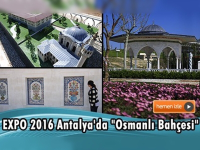 Antalya'da Osmanlı Bahçesi oluşturuldu 