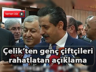 Bakan Çelik hibe desteğine masrafsız başvurulacağını  açıkladı