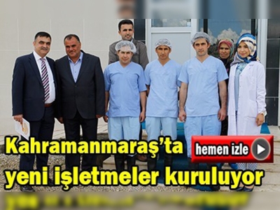 ''KKYDP'' Kahramanmaraş'ta girişimcileri sevindirdi