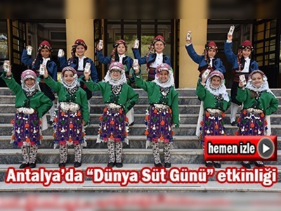 Antalya'da ''Dünya Süt Günü'' etkinliği