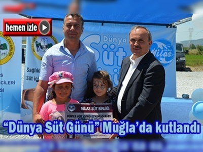 Dünya Süt Günü Muğla'da iki gün boyunca kutlandı