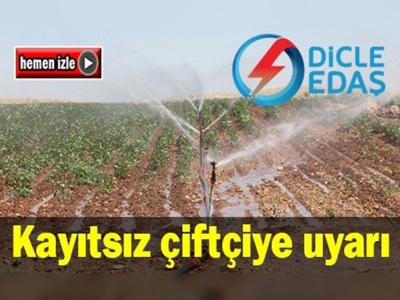 Kayıtsız çiftçiye uyarı