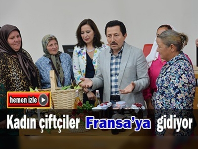 Karadenizli kadın çiftçileri Fransa heyecanı sardı