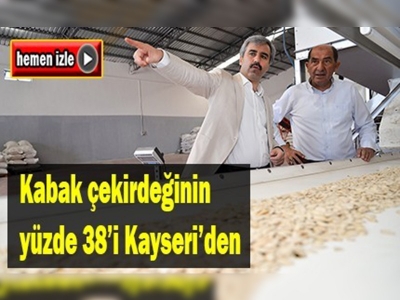 Kayseri İl Müdürü Kayacan kabak çekirdeği tesisinde incelemelerde bulundu