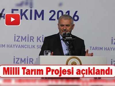 Başbakan Yıldırım İzmir'de Milli Tarım Projesi'ni açıkladı