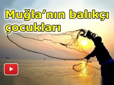 Muğlalı çocuklardan balıkçılığa büyük ilgi