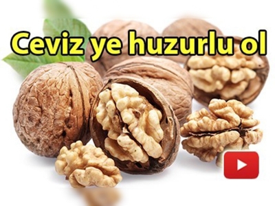 Ceviz ye huzurlu ol