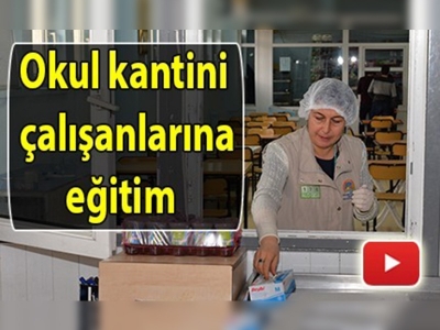 Kayseri'de okul kantini çalışanlarına eğitim