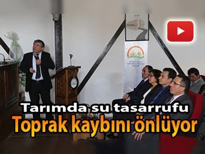 Tarımda su tasarrufu toprak kaybını önlüyor