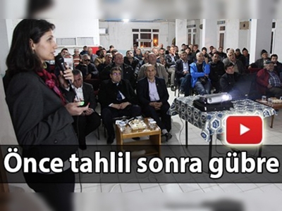 Önce tahlil sonra gübre