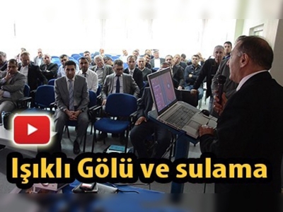 Çivril'de ''Işıklı Gölü ve Sulama'' konulu toplantı yapıldı