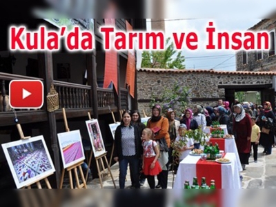 Tarım ve İnsan Fotoğraf Sergisi Kula'da 