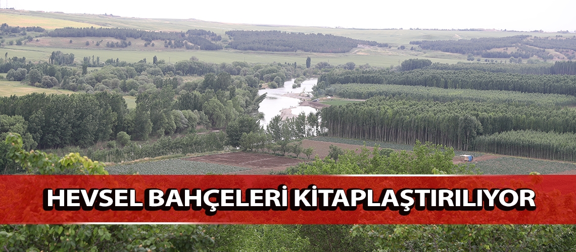 Hevsel Bahçeleri kitaplaştırılıyor