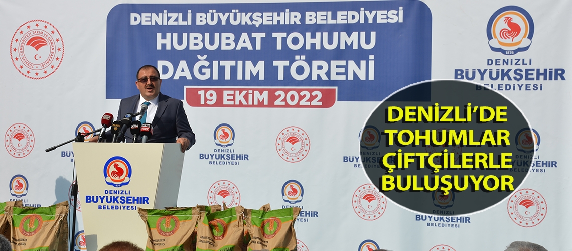 Denizli’de tohumlar çiftçilerle buluşuyor