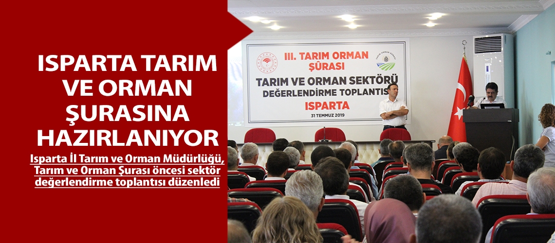 Isparta Tarım ve Orman Şurasına hazırlanıyor