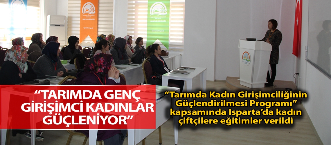 “Tarımda Genç Girişimci Kadınlar Güçleniyor”