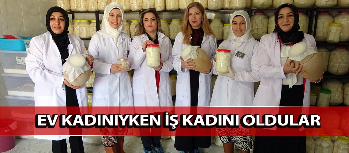 Ev kadınıyken iş kadını oldular