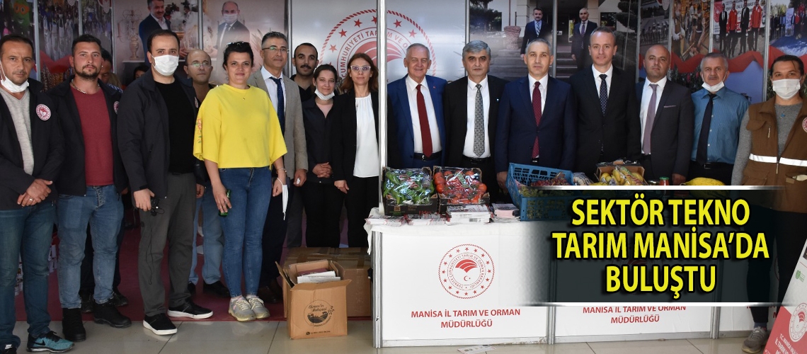 Sektör Tekno Tarım Manisa’da buluştu