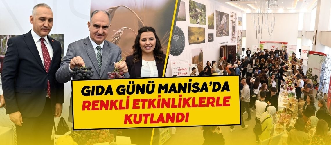 Gıda Günü Manisa’da renkli etkinliklerle kutlandı