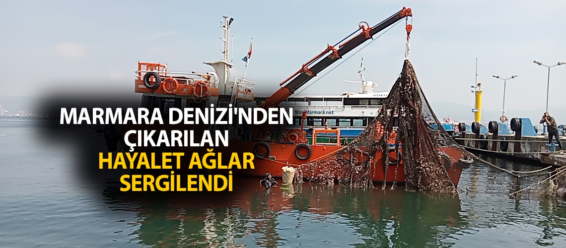 Marmara Denizi'nden çıkarılan hayalet ağlar sergilendi