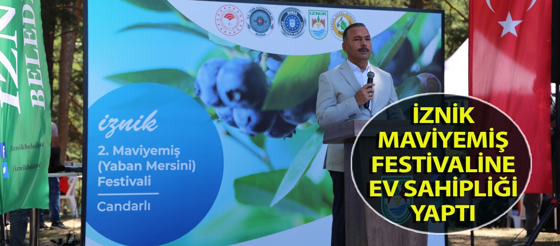 İznik Maviyemiş Festivaline ev sahipliği yaptı