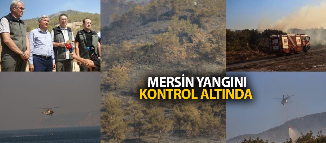 Mersin yangını kontrol altında