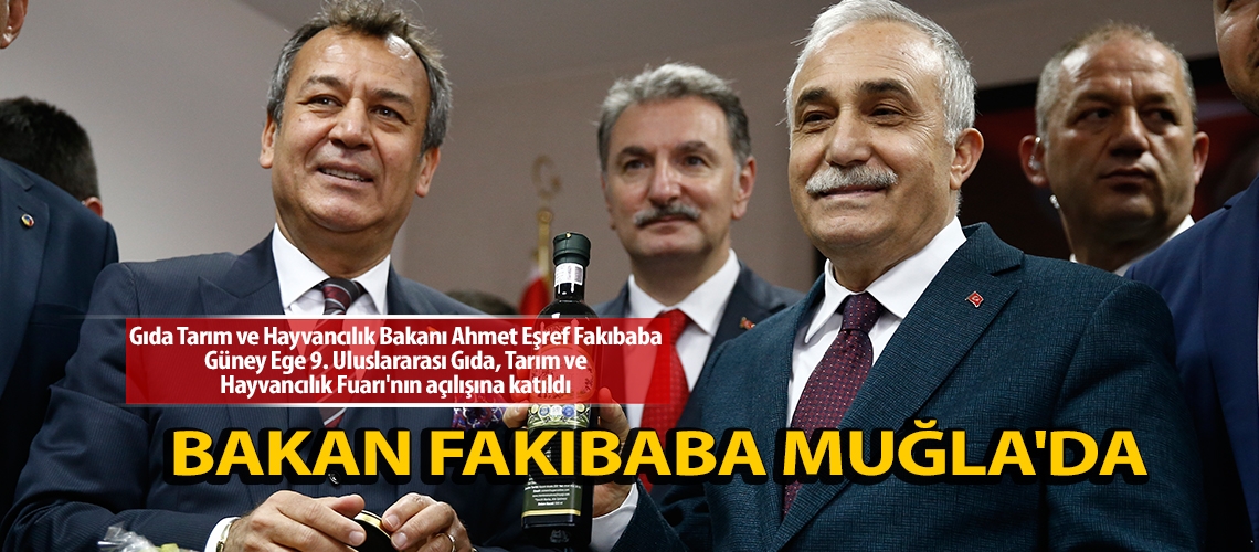 Bakan Fakıbaba Muğla'da