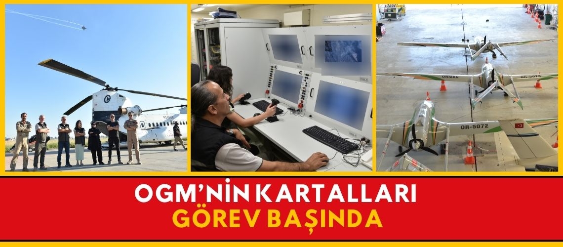 OGM’nin kartalları görev başında