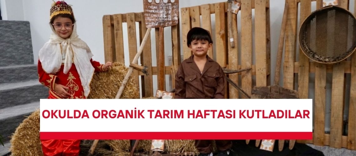 Okulda organik tarım haftası kutladılar