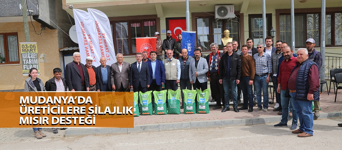 Mudanya’da üreticilere silajlık mısır desteği