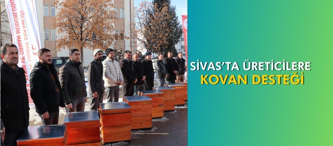 Sivas’ta üreticilere kovan desteği