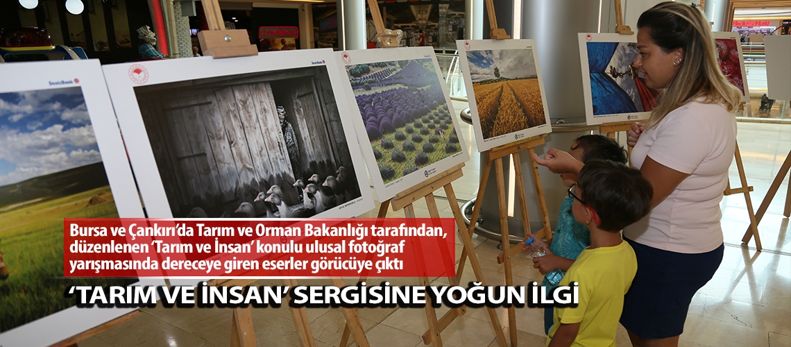 ‘Tarım ve İnsan’ sergisine yoğun ilgi