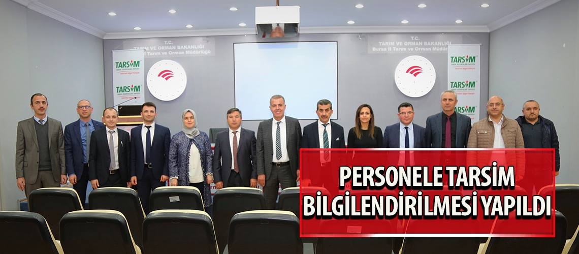 Personele TARSİM bilgilendirilmesi yapıldı