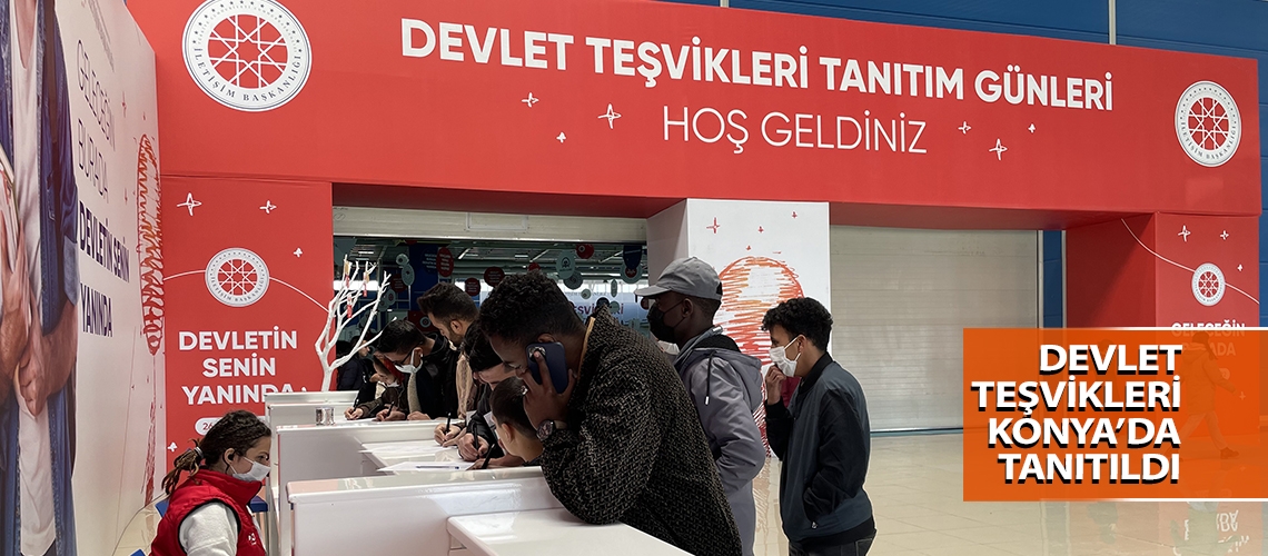 Devlet teşvikleri Konya’da tanıtıldı