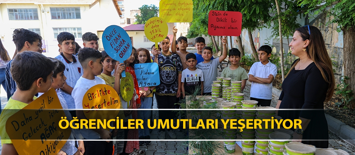 Öğrenciler umutları yeşertiyor