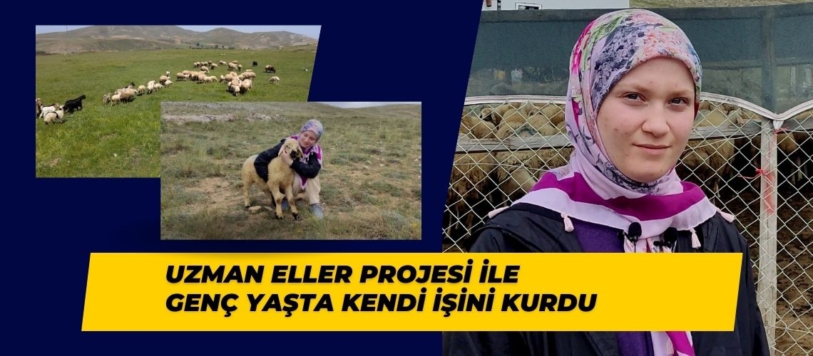 Uzman Eller Projesi ile genç yaşta kendi işini kurdu